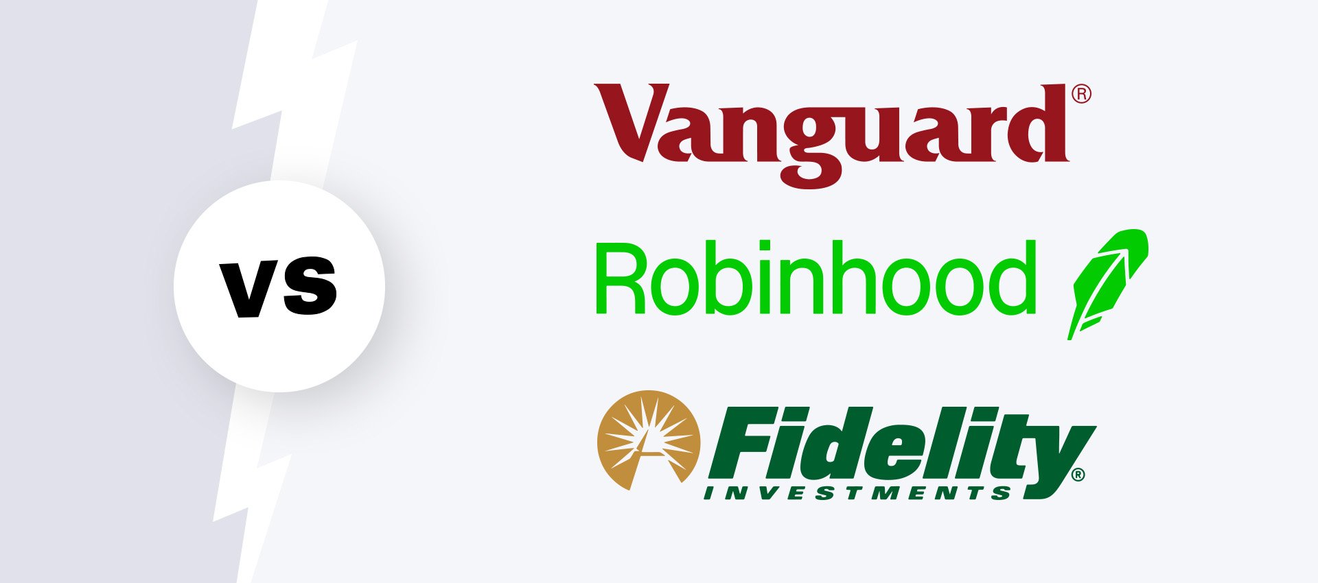 Fidelity vs. Robinhood vs. Vanguard